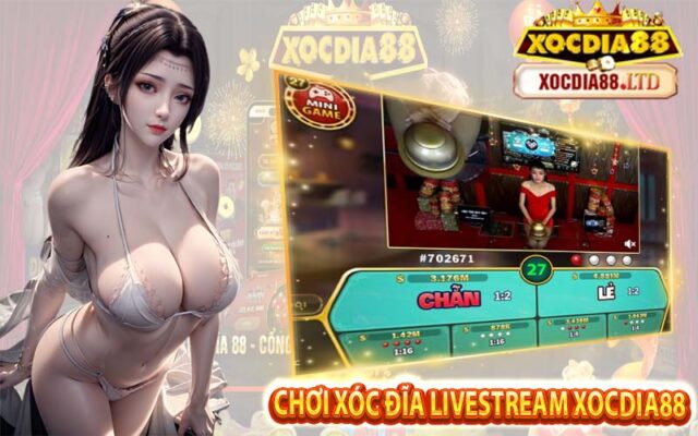 Bí quyết để thắng Xóc Đĩa Livestream Xocdia88