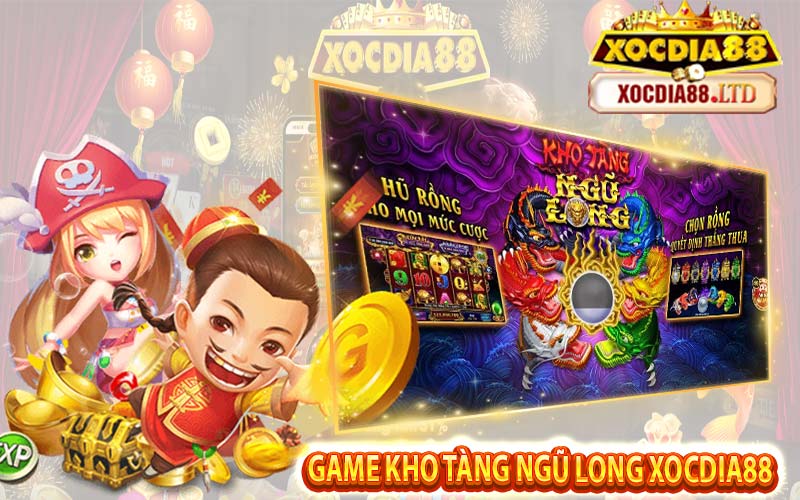 Săn Hũ Tựa Game Kho Tàng Ngũ Long Xocdia88 Tiền Tỷ